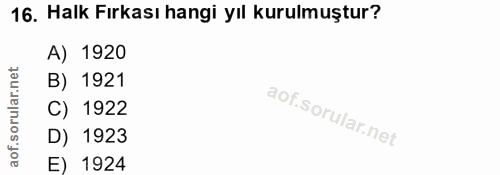 16. soru: Halk Fırkası hangi yıl kurulmuştur? A) 1920 rular.net B) 1921 C) 1922 of. D) 1923 E) 1924