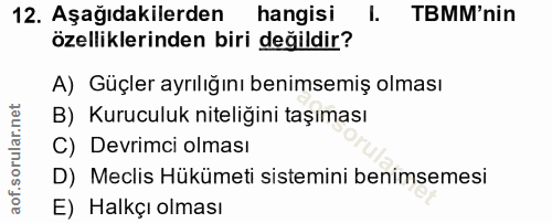 12. soru: Aşağıdakilerden hangisi TBMM'nin özelliklerinden biri değildir? A) Güçler ayrılığını benimsemiş olması B) Kuruculuk n…