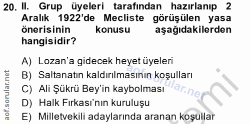 20. soru: II. Grup üyeleri tarafından hazırlanıp 2 Aralık 1922'de Mecliste görüşülen yasa önerisinin konusu aşağıdakilerden han…