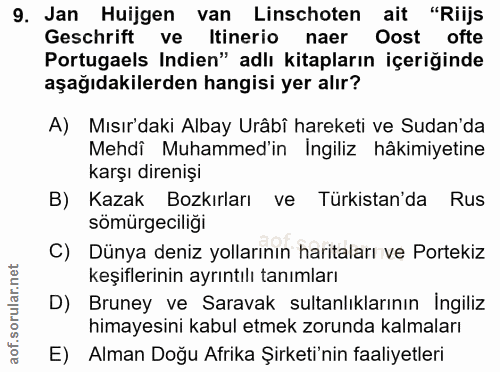 9. soru: Jan Huijgen van Linschoten ait "Riijs Geschrift ve Itinerio naer Orst ofte Portugaels Indien" adlı kitapların içeriği…