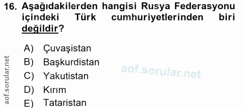 16. soru: Aşağıdakilerden hangisi Rusya Federasyonu içindeki Türk cumhuriyetlerinden biri değildir? A) Çuvaşistan B) Başkurdist…