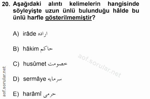 20. soru: Aşağıdaki alıntı kelimelerin hangisinde söyleyişte uzun ünlü bulunduğu hâlde bu ünlü harfle gösterilmemiştir? A) irâd…