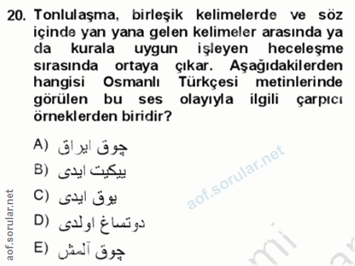 20. soru: Tonlulaşma, birleşik kelimelerde ve söz içinde yan yana gelen kelimeler arasında ya da kurala uygun işleyen heceleşme…