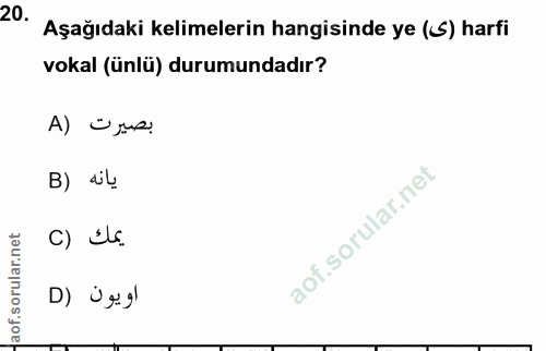 20. soru: Aşağıdaki kelimelerin hangisinde ye (‹S) harfi vokal (ünlü) durumundadır? A) Oje. B) di! C) Ils.