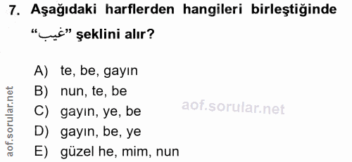 7. soru: Aşağıdaki harflerden hangileri birleştiğinde "Çi" şeklini alır? A) te, be, gayın B) nun, te, be C) gayın, ye, be D) g…