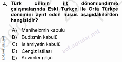 4. soru: Türk dilinin ilk dönemlendirme çalışmalarında Eski Türkçe ile Orta Türkçe dönemini ayırt eden husus aşağıdakilerden h…