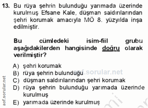13. soru: Bu rüya şehrin bulunduğu yarımada üzerinde kurulmuş Efsane Kale, düşman saldırılarından şehri korumak amacıyla MÖ 8.…