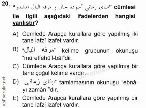 20. soru: 20 " alina! Jul as e y ula os qui jla; sli" cümlesi ile ilgili aşağıdaki ifadelerden hangisi yanlıştır? A) Cümlede Ar…