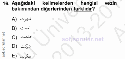 16. soru: Aşağıdaki kelimelerden hangisi vezin bakımından diğerlerinden farklıdır? A) "fi B) car C) cali aot sorutar.net D) ¿Su…