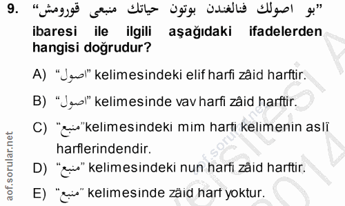 9. soru: șü ibaresi ile ilgili aşağıdaki ifadelerden hangisi doğrudur? A) "Jeo" kelimesindeki elif harfi zaid harftir. B) "Jeo…