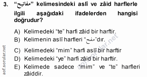 3. soru: "zilés" kelimesindeki asli ve zâid harflerle ilgili aşağıdaki ifadelerden hangisi doğrudur? A) Kelimedeki "te" harfi…