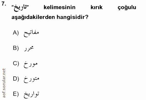 7. soru: kelimesinin kırık çoğulu aşağıdakilerden hangisidir? A) ziles B) ,= () ¿ › o D ¿ › go