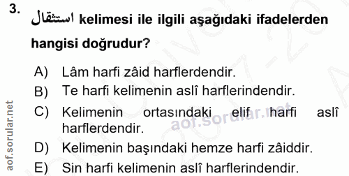 3. soru: Järwl kelimesi ile ilgili aşağıdaki ifadelerden hangisi doğrudur? A) Lâm harfi zâid harflerdendir. B) Te harfi kelime…