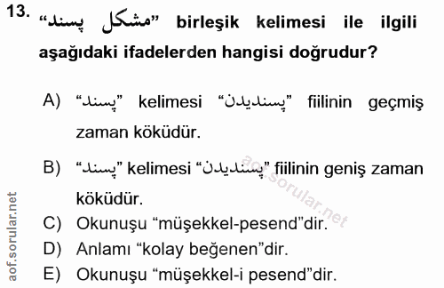 13. soru: "Lim, Küa" birleşik kelimesi ile ilgili aşağıdaki ifadelerden hangisi doğrudur? A) "Lim" kelimesi "juliww" fiilinin g…