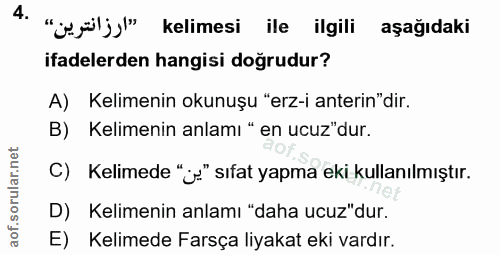 4. soru: "jely" kelimesi ile ilgili aşağıdaki ifadelerden hangisi doğrudur? A) Kelimenin okunuşu "erz-i anterin"dir. B) Kelime…