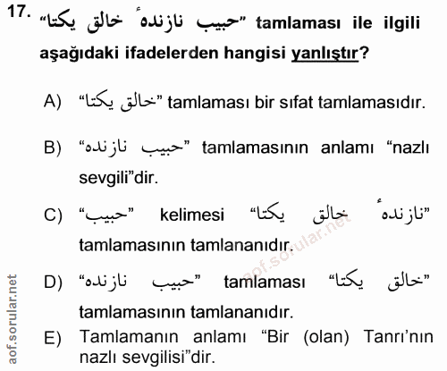 17. soru: "ES ¿ll "adijl ço" tamlaması ile ilgili aşağıdaki ifadelerden hangisi yanlıştır? A) "Lif! ö'la" tamlaması bir sıfat t…