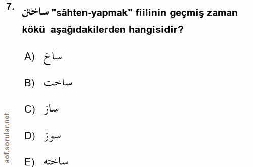 7. soru: ". jolw "sähten-yapmak" fiilinin geçmiş zaman kökü aşağıdakilerden hangisidir? A) Ehe B) colu C) jle D) jou E) dalu