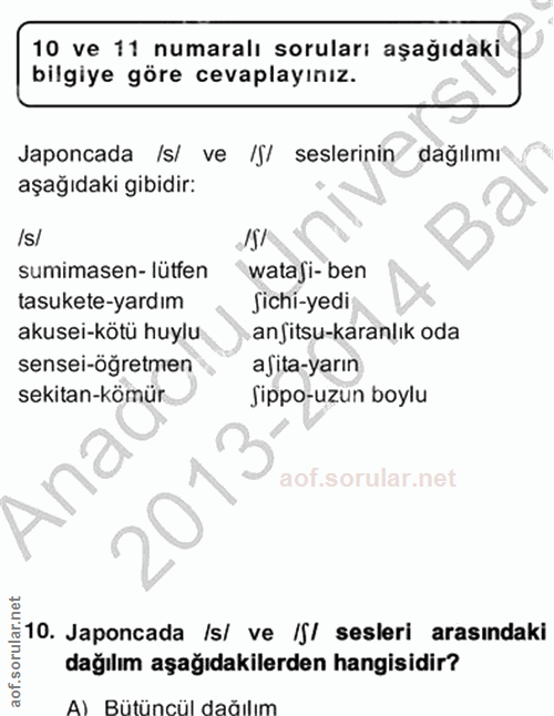 10. soru: 10 ve 11 numaralı soruları aşağıdaki bilgiye göre cevaplayınız. Japoncada Is/ ve /S/ seslerinin dağılımı aşağıdaki gi…