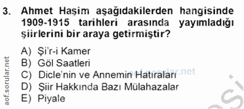 3. soru: Ahmet Haşim aşağıdakilerden hangisinde 1909-1915 tarihleri arasında yayımladığı şiirlerini bir araya getirmiştir? A)…