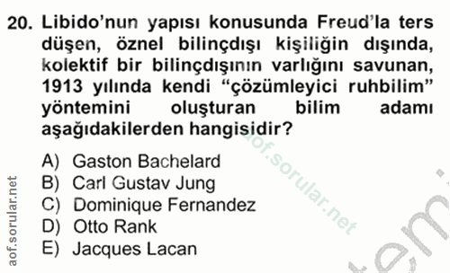 20. soru: Libido'nun yapısı konusunda Freud'la ters düşen, öznel bilinçdışı kişiliğin dışında, kolektif bir bilinçışının varlığ…