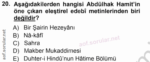20. soru: Aşağıdakilerden hangisi Abdülhak Hamit'in öne çıkan eleştirel edebî metinlerinden biri değildir? A) Bir Şairin Hezeyâ…