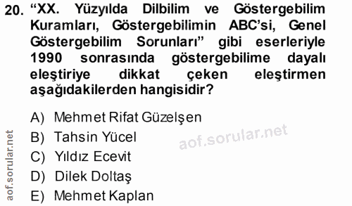 20. soru: "XX. Yüzyılda Dilbilim ve Göstergebilim Kuramları, Gösterebilimin ABC'si, Genel Göstergebilim Sorunları" gibi eserler…