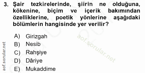 3. soru: Şair tekirlerinde, şiirin ne olduğuna, kökenine, biçim ve içerik bakımından özelliklerine, potik yönlerine aşağıdaki…