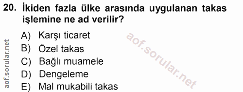 20. soru: İkiden fazla ülke arasında uygulanan takas işlemine ne ad verilir? A) Karşı ticaret B) Özel takas C) Bağlı muamele D)…