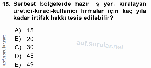 15. soru: Serbest bölgelerde hazır iş yeri kiralayan üretici-kiracı-kullanıcı firmalar için kaç yıla kadar irtifak hakkı tesis…