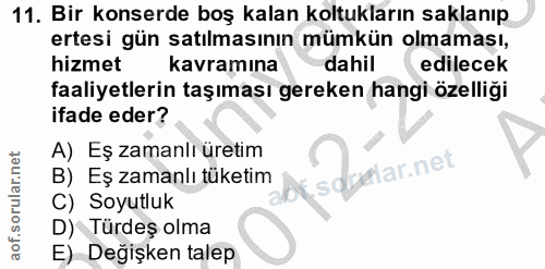 11. soru: Bir konserde boş kalan koltukların saklanıp ertesi gün satılmasının mümkün olmaması, hizmet kavramına dahil edilecek…