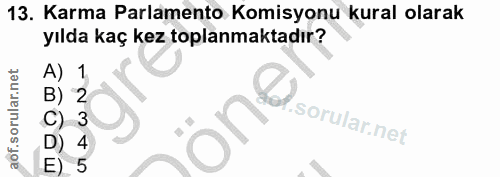 13. soru: Karma Parlamento Komisyonu kural olarak yılda kaç kez toplanmaktadır? 1 öne