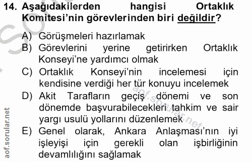 14. soru: Aşağıdakilerden hangisi Ortaklık Komitesi'nin görevlerinden biri değildir? A) Görüşmeleri hazırlamak B) Görevlerini y…