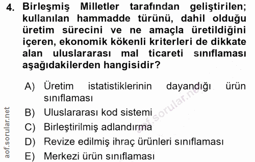 4. soru: Birleşmiş Milletler tarafından geliştirilen; kullanılan hammadde türünü, dahil olduğu üretim sürecini ve ne amaçla ür…