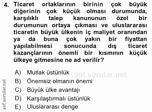 4. soru: Ticaret ortaklarının birinin çok büyük diğerinin çok küçük olması durumunda, karşılıklı talep kanununun özel bir duru…