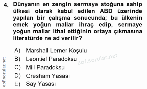 4. soru: Dünyanın en zengin sermaye stoğuna sahip ülkesi olarak kabul edilen ABD üzerinde yapılan bir çalışma sonucunda; bu ül…