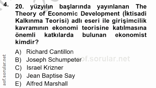4. soru: 20. yüzyılın başlarında yayınlanan The Theory of Economic Development (Iktisadi Kalkınma Teorisi) adlı eseri ile giri…