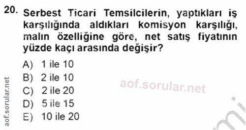20. soru: Serbest Ticari Temsilcilerin, yaptıkları iş karşılığında aldıkları komisyon karşılığı, malın özelliğine göre, net sat…