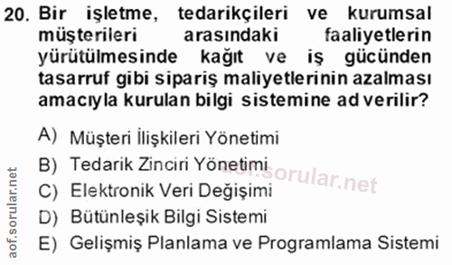20. soru: Bir işletme, tedarikçileri ve kurumsal müşterileri arasındaki faaliyetlerin yürütülmesinde Kağıt ve iş gücünden tasar…