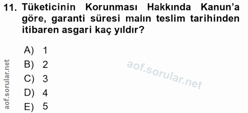 11. soru: Tüketicinin Korunması Hakkında Kanun'a göre, garanti süresi malın teslim tarihinden itibaren asgari kaç yıldır? A) 1…