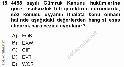 15. soru: 4458 sayılı Gümrük Kanunu hükümlerine göre usulsüzlük fiili gerektiren durumlarda, söz konusu eşyanın ithalata konu o…