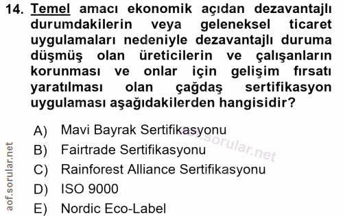14. soru: Temel amacı ekonomik açıdan dezavantajlı durumdakilerin veya geleneksel ticaret uygulamaları nedeniyle dezavantajlı d…