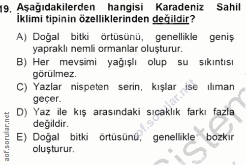 19. soru: Aşağıdakilerden hangisi Karadeniz Sahil İklimi tipinin özelliklerinden değildir? A) Doğal bitki örtüsünü, genellikle…