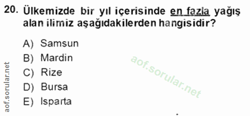 20. soru: Ülkemizde bir yıl içerisinde en fazla yağış alan ilimiz aşağıdakilerden hangisidir? A) Samsun B) Mardin C) Rize D) Bu…