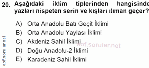 20. soru: Aşağıdaki iklim tiplerinden hangisinde yazları nispeten serin ve kışları ılıman geçer? A) Orta Anadolu Batı Geçit İkl…