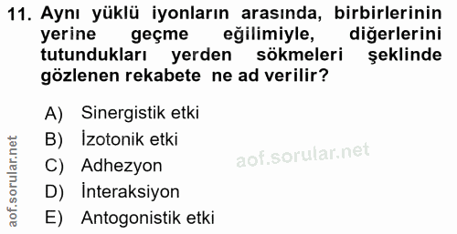 11. soru: Aynı yüklü iyonların arasında, birbirlerinin yerine geçme eğilimiyle, diğerlerini tutundukları yerden sökmeleri şekli…
