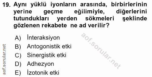 19. soru: Aynı yüklü iyonların arasında, birbirlerinin yerine geçme eğilimiyle, diğerlerini tutundukları yerden sökmeleri şekli…