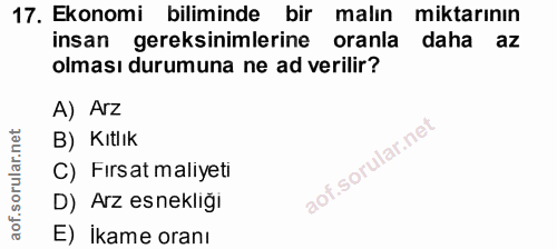 17. soru: Ekonomi biliminde bir malın miktarının insan gereksinimlerine oranla daha az olması durumuna ne ad verilir? A) Arz B)…