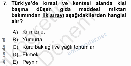 7. soru: Türkiye'de kırsal ve kentsel alanda kişi başına düşengıda maddesi miktarı bakımından ilk sırayı aşağıdakilerden hangi…