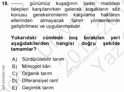 18. soru: günümüz kuşağının besinmaddesi talepleri karşılanırken gelecek kuşakların söz konusu gereksinimlerini karşılama hakla…