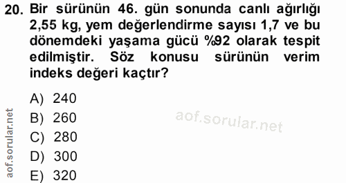 20. soru: Bir sürünün 46. gün sonunda canlı ağırlığı 2,55 kg, yem değerlendirme sayısı 1,7 ve bu dönemdeki yaşama gücü %92 olar…